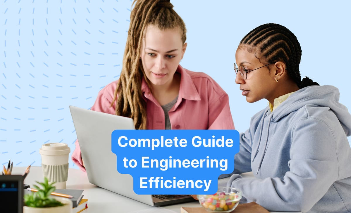 Key Metrics to Improve Engineering Efficiency and Productivity