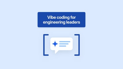 Vibe coding for software engineering leaders