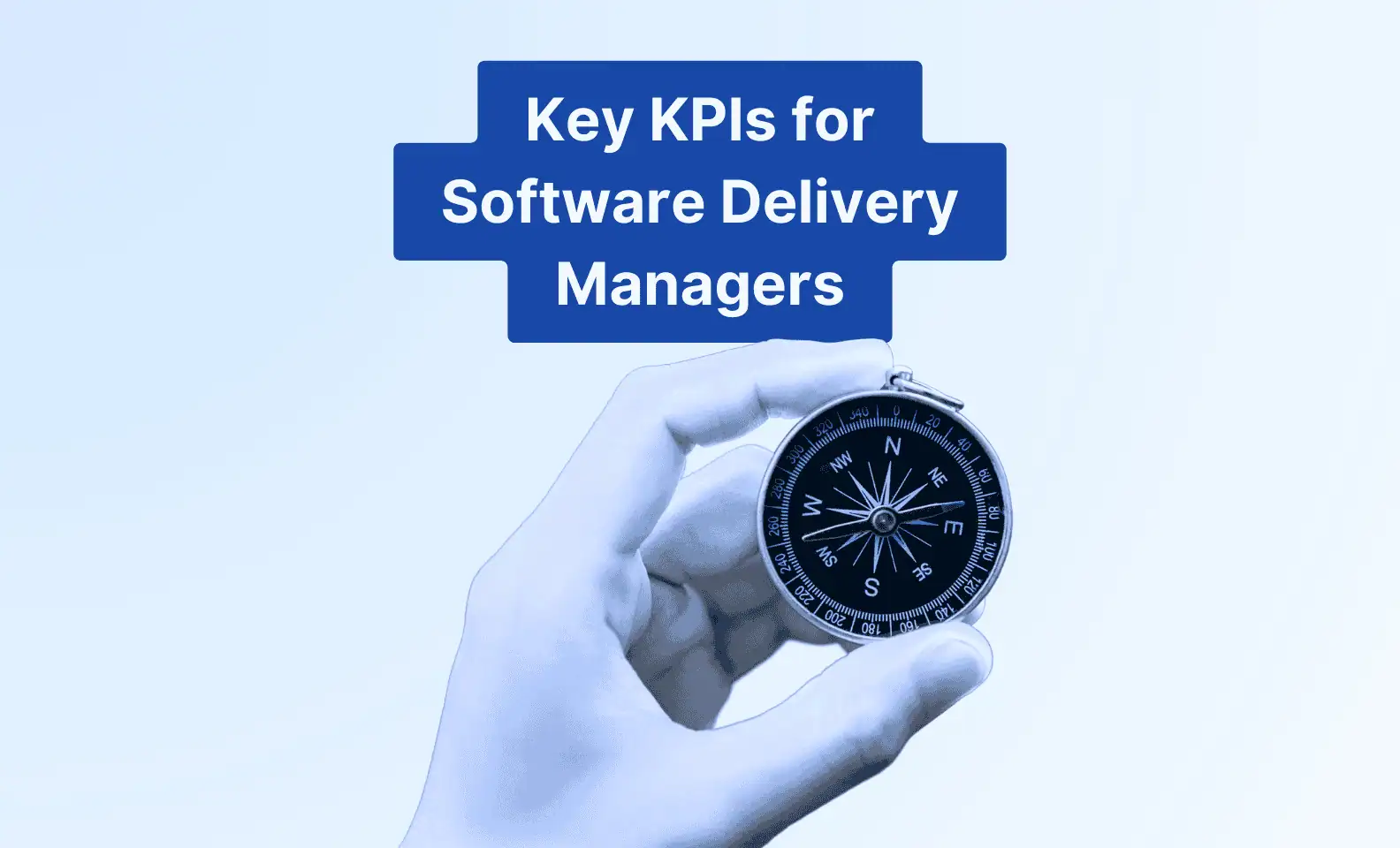 KPIs for Software Delivery Managers: What the C-Suite Should Track